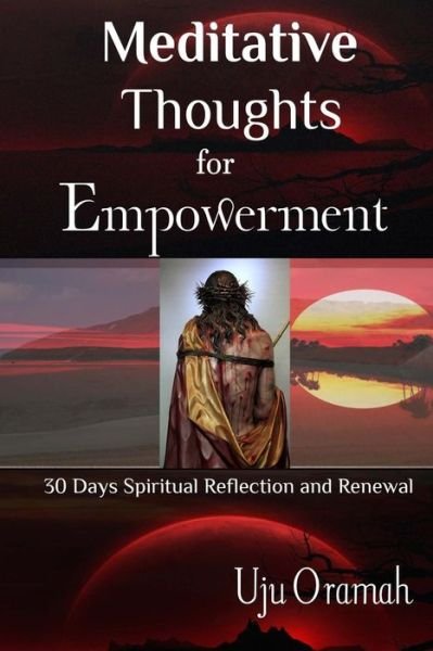 Cover for Uju Oramah · Meditative Thoughts For Empowerment (Paperback Book) (2018)