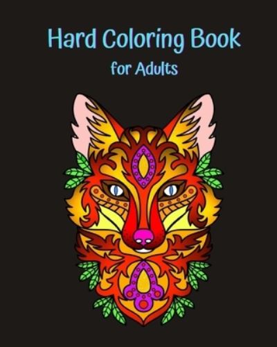 Hard Coloring Book for Adults - Rosalia Fredson - Książki - Blurb - 9781006466410 - 23 sierpnia 2024