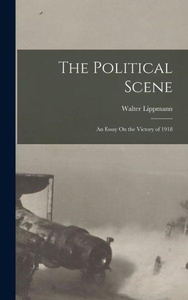 Cover for Walter Lippmann · Political Scene (Bog) (2022)