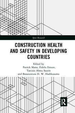 Cover for Manu, Patrick (University of Manchester, UK) · Construction Health and Safety in Developing Countries - Spon Research (Paperback Book) (2021)