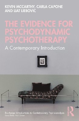 Cover for Kevin McCarthy · The Evidence for Psychodynamic Psychotherapy: A Contemporary Introduction - Routledge Introductions to Contemporary Psychoanalysis (Paperback Book) (2025)