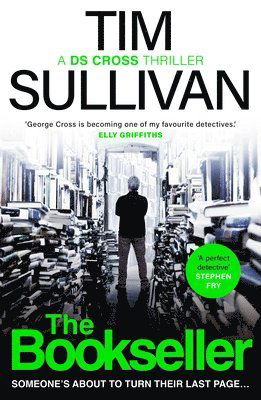 Cover for Tim Sullivan · The Bookseller: An unmissable new case for the unforgettable detective in this must-read series - A DS Cross Thriller (Paperback Book) (2025)