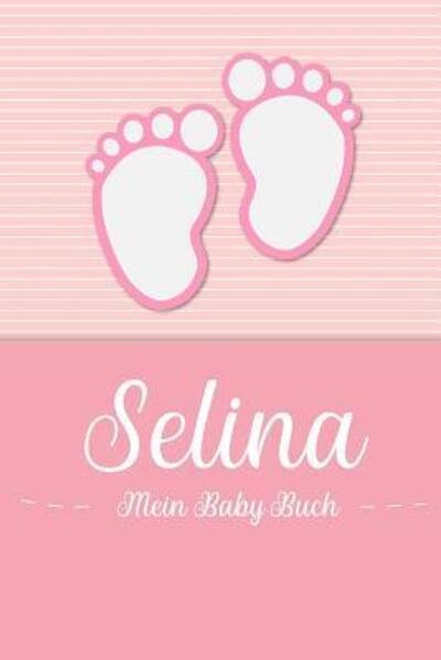 Cover for En Lettres Baby-Buch · Selina - Mein Baby-Buch (Taschenbuch) (2019)