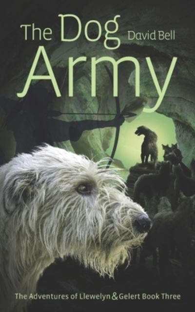 Cover for Mr David Bell · The Dog Army (Paperback Book) (2019)