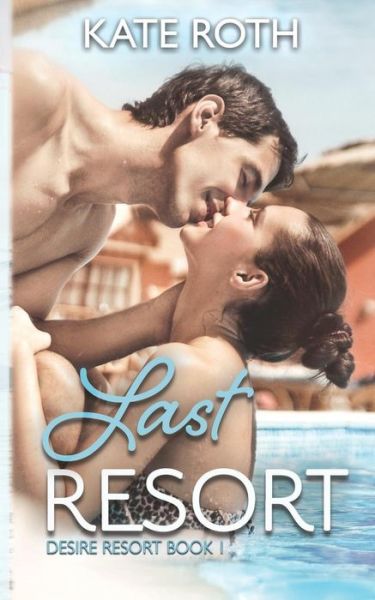 Cover for Kate Roth · Last Resort (Paperback Book) (2019)