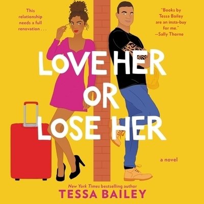 Cover for Tessa Bailey · Love Her or Lose Her (CD) (2020)