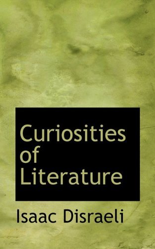 Cover for Isaac Disraeli · Curiosities of Literature (Pocketbok) (2009)