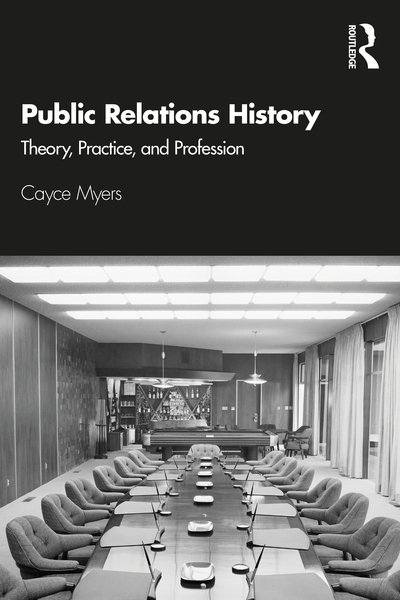 Cover for Cayce Myers · Public Relations History: Theory, Practice, and Profession (Pocketbok) (2020)
