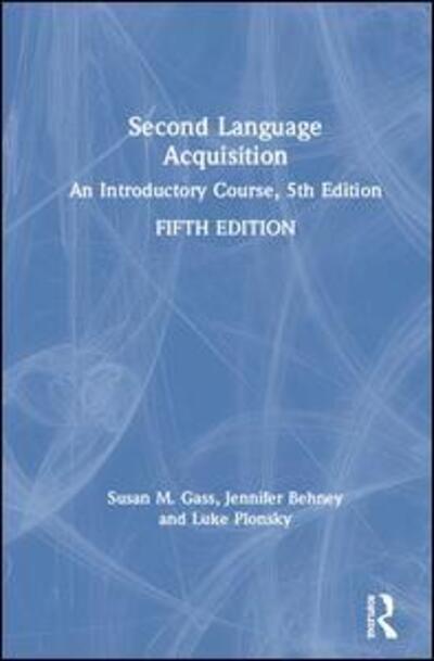 Cover for Gass Susan M. Gass · Second Language Acquisition: An Introductory Course (Hardcover Book) (2020)