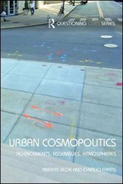 Cover for Anders Blok · Urban Cosmopolitics: Agencements, assemblies, atmospheres - Questioning Cities (Taschenbuch) (2016)