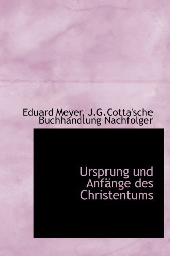 Cover for Eduard Meyer · Ursprung Und Anfange Des Christentums (Innbunden bok) [German edition] (2010)