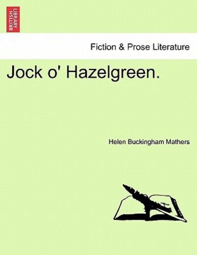 Cover for Helen Buckingham Mathers · Jock O' Hazelgreen. (Paperback Book) (2011)