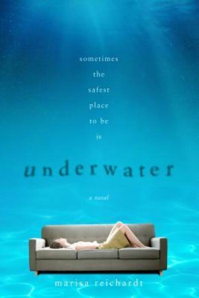 Cover for Marisa Reichardt · Underwater: A Novel (Paperback Book) (2017)
