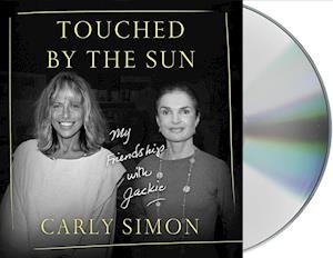 Cover for Carly Simon · Touched by the Sun: My Friendship with Jackie (Hörbok (CD)) (2019)