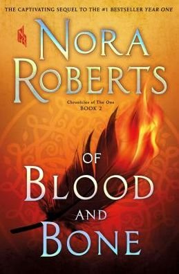 Cover for Nora Roberts · Of Blood and Bone: Chronicles of The One, Book 2 - Chronicles of The One (Taschenbuch) (2019)