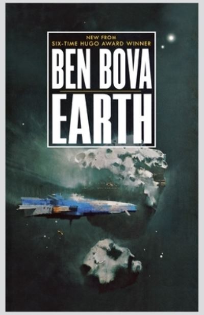 Earth - Ben Bova - Books - Tor Books - 9781250823410 - July 16, 2019