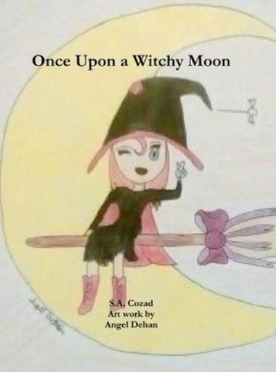 Cover for S. a Cozad · Once upon a Witchy Moon (Buch) (2017)