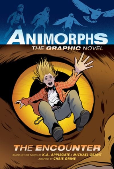 Cover for K a Applegate · The Encounter (Animorphs Graphix #3) (Hardcover Book) (2022)