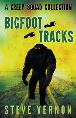 Cover for Steve Vernon · Bigfoot Tracks (Paperback Book) (2018)