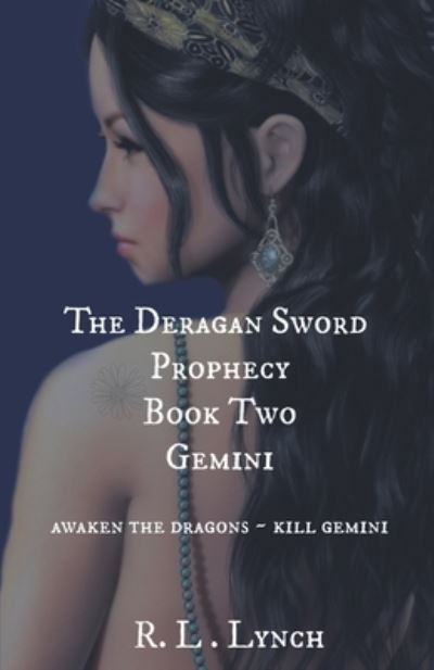 Cover for R L Lynch · The Deragan Sword Prophecy - Gemini (Paperback Book) (2019)