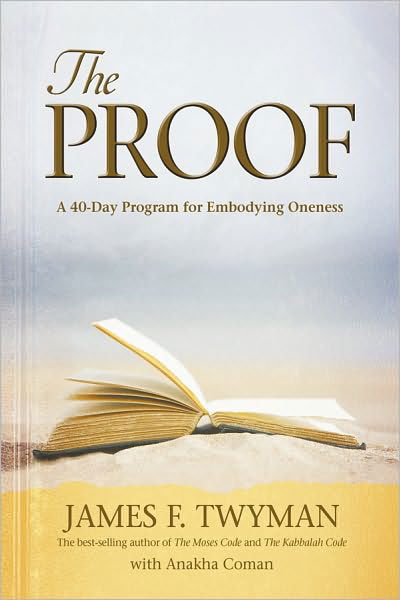 Cover for James F. Twyman · The Proof: a 40-day Program for Embodying Oneness (Taschenbuch) (2010)