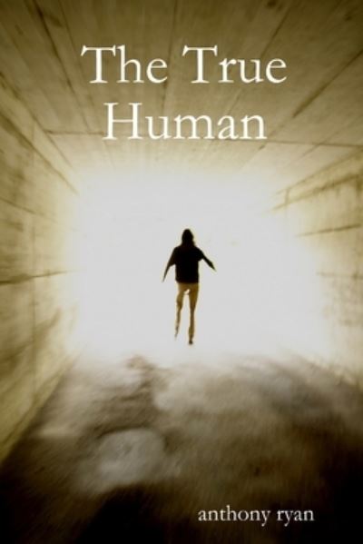 Cover for Anthony Ryan · True Human (Bok) (2007)