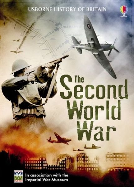 Second World War - History of Britain - Henry Brook - Bøker - Usborne Publishing Ltd - 9781409566410 - 1. september 2013