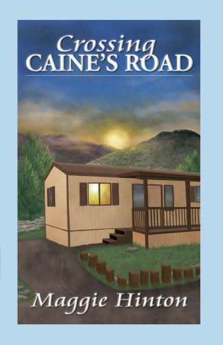 Cover for Maggie Hinton · Crossing Caine's Road (Paperback Book) (2007)