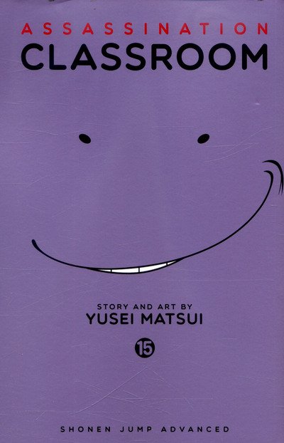Cover for Yusei Matsui · Assassination Classroom, Vol. 15 - Assassination Classroom (Paperback Book) (2017)
