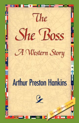 Cover for Arthur Preston Hankins · The She Boss (Hardcover Book) (2007)