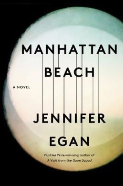 Cover for Jennifer Egan · Manhattan Beach (Bog) [Large print edition. edition] (2017)