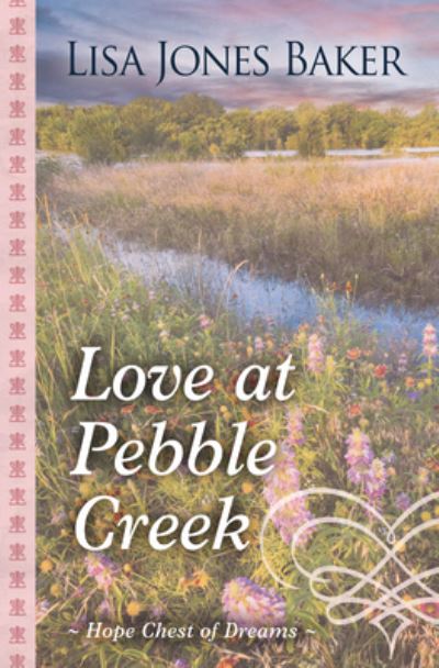 Cover for Lisa Jones Baker · Love at Pebble Creek (Hardcover Book) (2019)