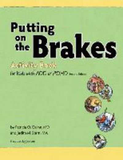 Cover for Quinn, Patricia O., MD · Putting on the Brakes Activity Book for Kids With ADD or ADHD (Paperback Book) (2009)