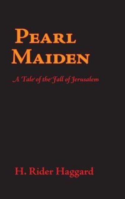 Cover for Sir H Rider Haggard · Pearl Maiden, Large-Print Edition (Inbunden Bok) (2008)