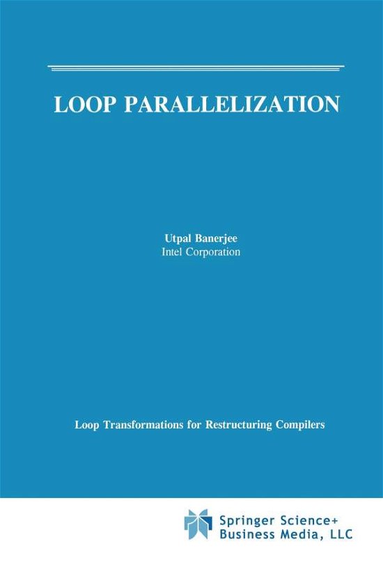 Cover for Utpal Banerjee · Loop Parallelization (Taschenbuch) [Softcover Reprint of the Original 1st Ed. 1994 edition] (2010)