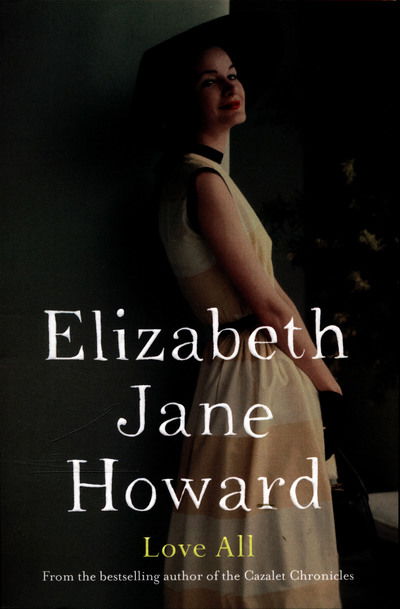 Love All - Elizabeth Jane Howard - Bøker - Pan Macmillan - 9781447272410 - 10. september 2015