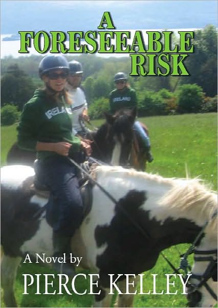 Cover for Pierce Kelley · A Foreseeable Risk (Hardcover Book) (2010)