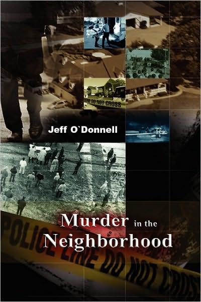 Cover for Jeff O`donnell · Murder in the Neighborhood (Paperback Book) (2010)
