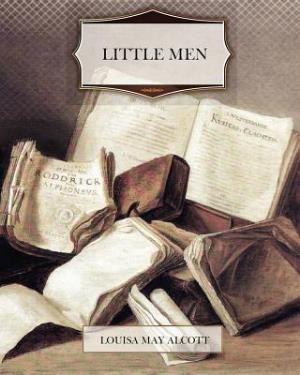 Little men - Louisa May Alcott - Książki - Createspace - 9781463702410 - 18 lipca 2011