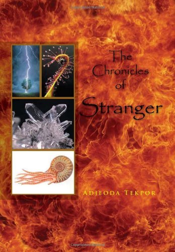 Cover for Adjeoda Tekpor · The Chronicles of Stranger (Hardcover Book) (2011)