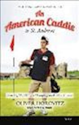 Cover for Oliver Horovitz · An American Caddie in St. Andrews (N/A) (2013)