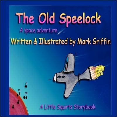 Cover for Mark Griffin · The Old Speelock (Taschenbuch) (2011)
