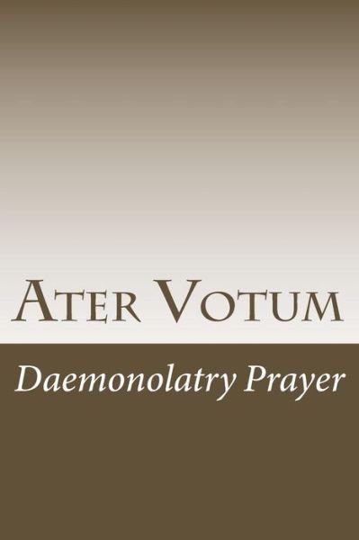 Cover for Db Publishing · Ater Votum: Daemonolatry Prayer (Cambridge Studies in Linguistics) (Paperback Bog) (2012)