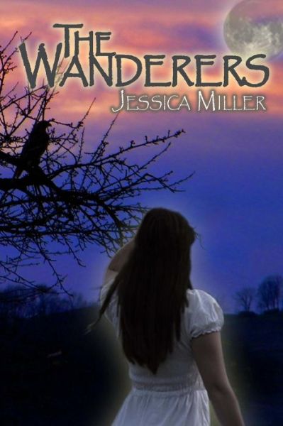 Cover for Jessica Miller · The Wanderers (Paperback Book) (2012)