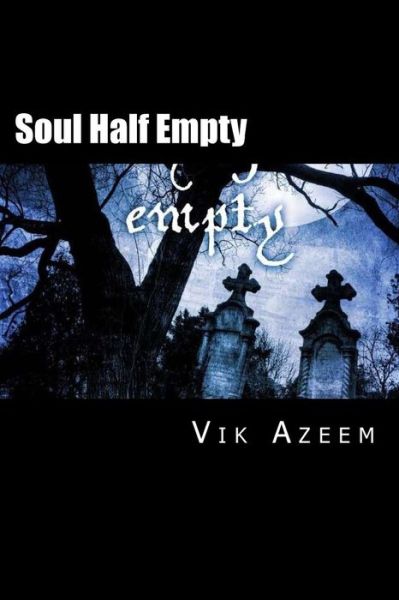 Cover for Vik Azeem · Soul Half Empty (Paperback Book) (2013)