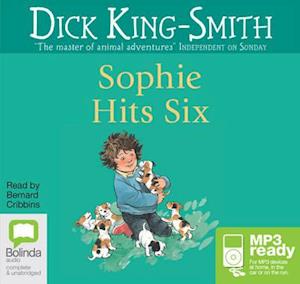 Cover for Dick King-Smith · Sophie Hits Six - Sophie (Książka audio (MP3)) [Unabridged edition] (2014)