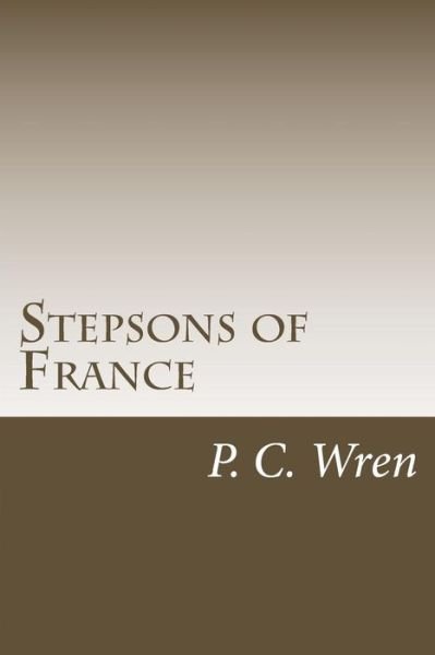 Cover for P C Wren · Stepsons of France (Taschenbuch) (2013)