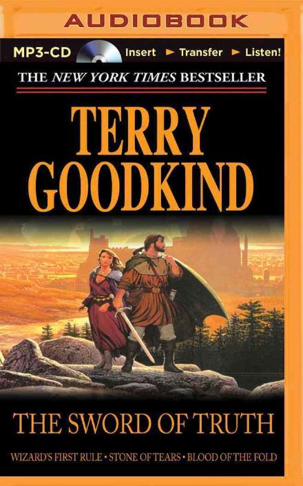 Cover for Terry Goodkind · The Sword of Truth, Books 1-3 (MP3-CD) (2014)