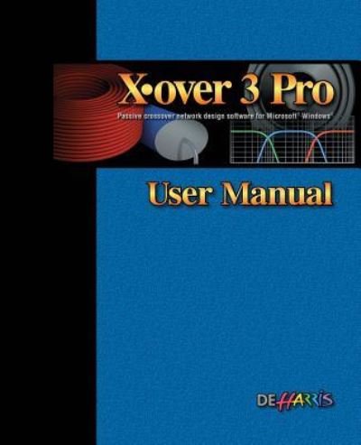 Cover for D E Harris · X-over 3 Pro User Manual (Pocketbok) (2013)