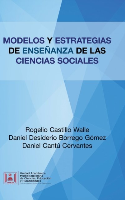 Cover for Rogelio Castillo Walle · Modelos Y Estrategias De Ensenanza De Las Ciencias Sociales (Hardcover bog) (2020)